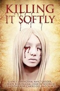 Cover: Killing It Softly - Digital Horror Fiction, an Imprint of Digital Fiction Publishing Corp.