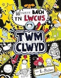 Cover: Cyfres Twm Clwyd: 6. Mymryn Bach yn Lwcus - Rily Publications Ltd