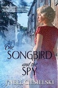 Cover: The Songbird and the Spy - Iron Stream Media