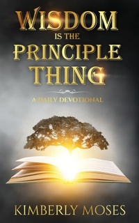 Enlarge image Cover: Wisdom Is The Principle Thing - Rejoice Essential Publishing