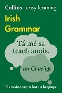 Enlarge image Cover: Easy Learning Irish Grammar - Collins