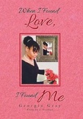 Cover: When I Found Love, I Found Me - Xlibris Us