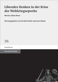 Abbildung von: Liberales Denken in der Krise der Weltkriegsepoche - Franz Steiner Verlag