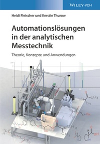 Abbildung von: Automationslösungen in der analytischen Messtechnik - Wiley-VCH