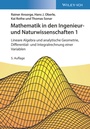Cover: Mathematik in den Ingenieur- und Naturwissenschaften 1: Lineare Algebra und analytische Geometrie, Differential- und Integralrechnung einer Variablen - Wiley-VCH
