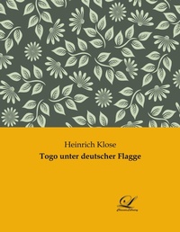 Abbildung von: Togo unter deutscher Flagge - Classic-Library