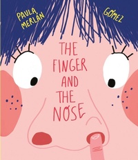 Enlarge image Cover: The Finger and the Nose - PLANET 8 GROUP SL D/B/A NUBEOCHO