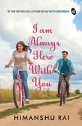 Cover: I Am Always Here With You - Srishti Publishers & Distributors