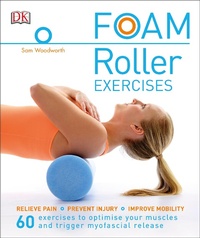 Abbildung von: Foam Roller Exercises - DK