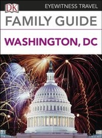 Abbildung von: DK Family Guide Washington, DC - DK Eyewitness Travel