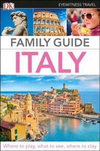 Abbildung von: DK Family Guide Italy - DK Eyewitness Travel