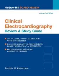 Enlarge image Cover: Clinical Electrocardiography: Review & Study Guide, Second Edition - McGraw-Hill Medical