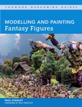 Cover: Modelling and Painting Fantasy Figures - The Crowood Press Ltd