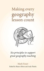 Cover: Making Every Geography Lesson Count - Crown House Publishing