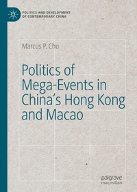 Abbildung von: Politics of Mega-Events in China's Hong Kong and Macao - Palgrave Pivot