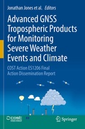 Cover: Advanced GNSS Tropospheric Products for Monitoring Severe Weather Events and Climate - Springer
