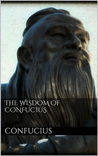 Abbildung von: The Wisdom of Confucius - Books on Demand