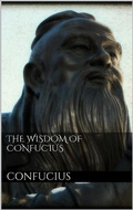 Cover: The Wisdom of Confucius - Books on Demand