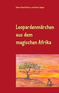Abbildung von: Leopardenmärchen aus dem magischen Afrika - BoD - Books on Demand
