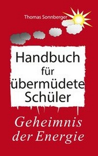Abbildung von: Handbuch für übermüdete Schüler - BoD - Books on Demand