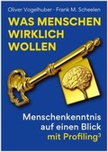 Cover: Was Menschen wirklich wollen - Scheelen AG