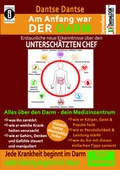 Cover: Am Anfang war DER DARM: Erstaunliche, neue Erkenntnisse &uuml;ber den UNTERSCH&Auml;TZTEN CHEF - indayi Edition