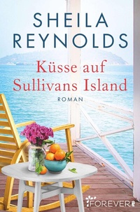 Abbildung von: Küsse auf Sullivans Island - Forever