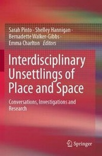 Enlarge image Cover: Interdisciplinary Unsettlings of Place and Space - Springer