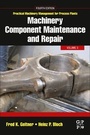 Cover: Machinery Component Maintenance and Repair: Volume 3 - Gulf Professional Publishing