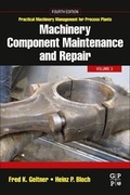 Cover: Machinery Component Maintenance and Repair: Volume 3 - Gulf Professional Publishing