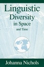 Cover: Linguistic Diversity in Space and Time - University of Chicago Press