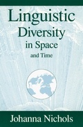 Cover: Linguistic Diversity in Space and Time - University of Chicago Press