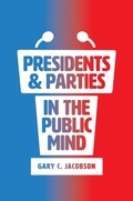 Abbildung von: Presidents & Parties in the Public Mind - University of Chicago Press