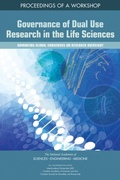 Cover: Governance of Dual Use Research in the Life Sciences - National Academies Press