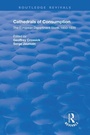 Cover: Cathedrals of Consumption - Routledge