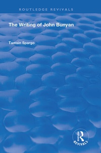 Enlarge image Cover: The Writing of John Bunyan - Routledge