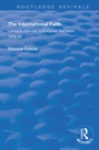 Cover: The International Faith - Routledge