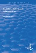 Cover: Crusaders, Cathars and the Holy Places - Routledge