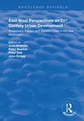 Cover: East West Perspectives on 21st Century Urban Development - Routledge