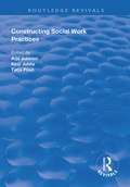 Cover: Constructing Social Work Practices - Routledge