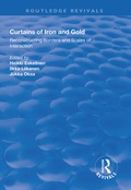Cover: Curtains of Iron and Gold - Routledge