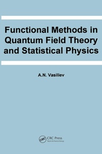 Enlarge image Cover: Functional Methods in Quantum Field Theory and Statistical Physics - Routledge