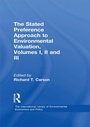Cover: The Stated Preference Approach to Environmental Valuation, Volumes I, II and III - Routledge