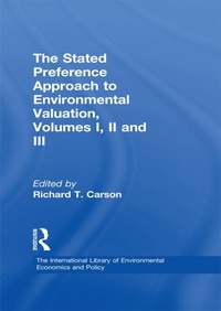 Enlarge image Cover: The Stated Preference Approach to Environmental Valuation, Volumes I, II and III - Routledge