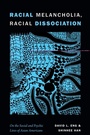 Cover: Racial Melancholia, Racial Dissociation - De Gruyter