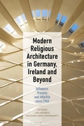Cover: Modern Religious Architecture in Germany, Ireland and Beyond - Bloomsbury Visual Arts