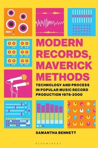 Enlarge image Cover: Modern Records, Maverick Methods - Bloomsbury Academic USA