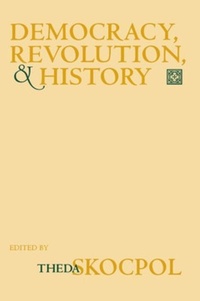 Abbildung von: Democracy, Revolution, and History - Cornell University Press