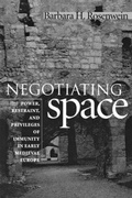 Cover: Negotiating Space - Cornell University Press