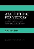 Cover: A Substitute for Victory - Cornell University Press